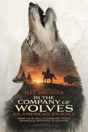 In the Company of Wolves: An American Journey