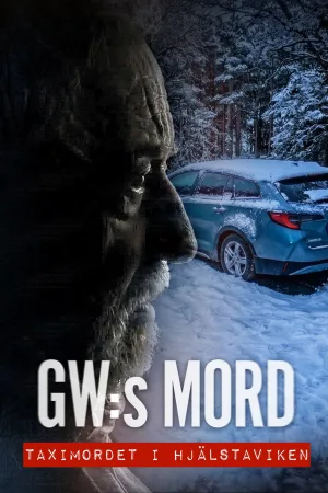 Watch and download GW:s mord – Taximordet i Hjälstaviken online (2026)