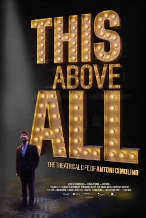 Watch and download This Above All: The Theatrical Life of Antoni Cimolino online (2026)
