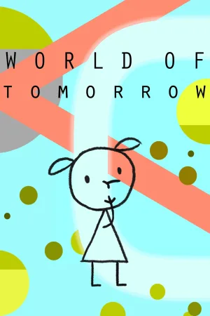 Watch and download World of Tomorrow online (2015)