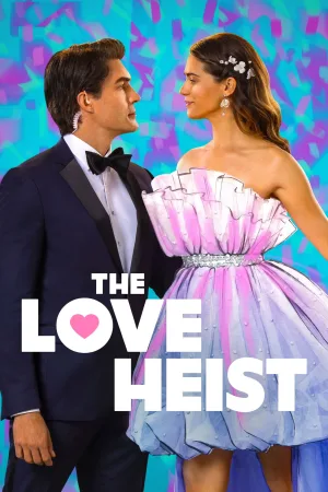 Watch and download The Love Heist online (2026)