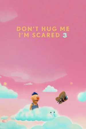 Don't Hug Me I'm Scared 3