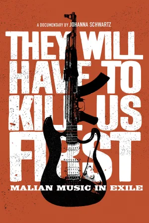 Watch and download They Will Have to Kill Us First online (2015)