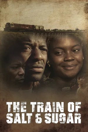 Watch and download The Train of Salt and Sugar online (2016)