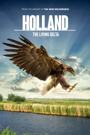 Watch and download Holland: The Living Delta online (2015)