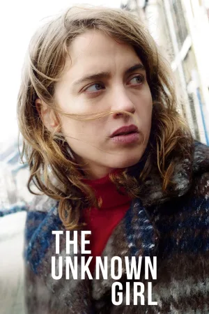Watch and download The Unknown Girl online (2016)