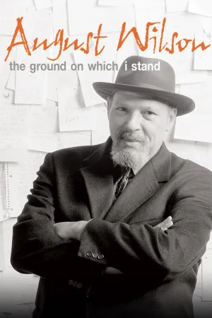 August Wilson: The Ground on Which I Stand