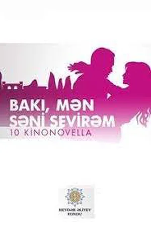 Watch and download Baku, I Love You online (2015)