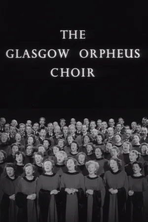Watch and download Glasgow Orpheus Choir online (1951)