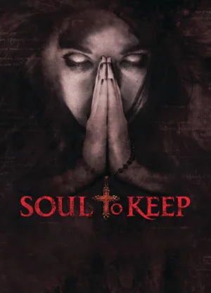 Watch and download Soul to Keep online (2018)
