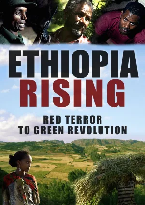 Watch and download Ethiopia Rising: Red Terror to Green Revolution online (2015)