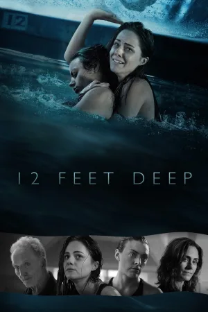 Watch and download 12 Feet Deep online (2018)