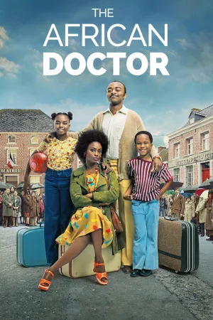 Watch and download The African Doctor online (2016)