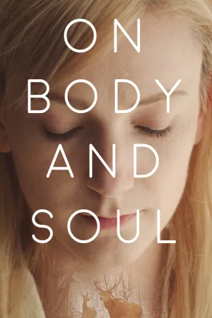 Watch and download On Body and Soul online (2017)