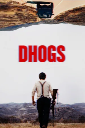 Watch and download Dhogs online (2017)