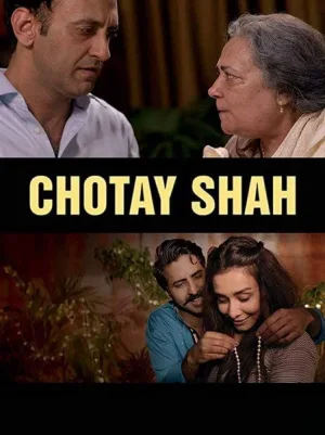 Watch and download Chotay Shah online (2018)
