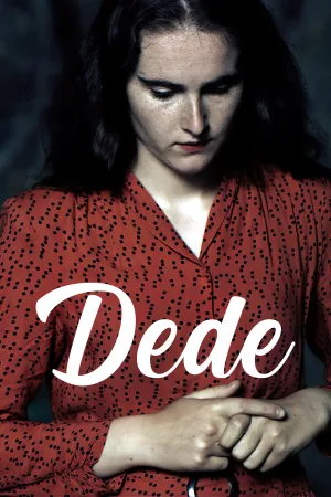 Watch and download Dede online (2017)