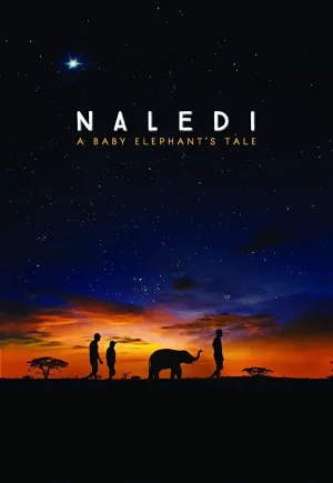 Watch and download Naledi: A Baby Elephant's Tale online (2016)