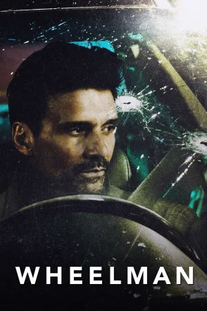 Watch and download Wheelman online (2017)