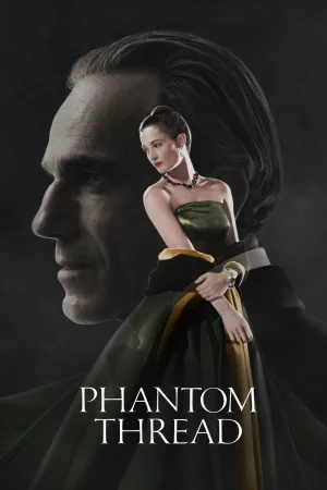 Watch and download Phantom Thread online (2017)