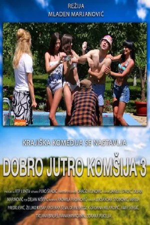 Watch and download Good Morning, Neighbor 3 online (2016)