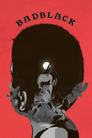 Watch and download Bad Black online (2016)