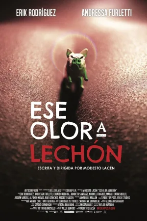 Watch and download Ese olor a lechón online (2018)
