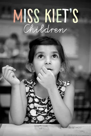 Watch and download Miss Kiet's Children online (2016)