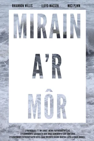 Watch and download Mirain A'r Môr online (2016)