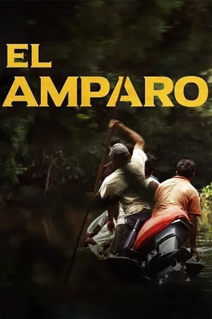 Watch and download El Amparo online (2016)