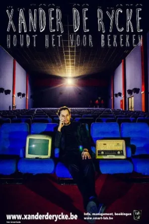 Watch and download Xander De Rycke: Houdt Het Voor Bekeken 2015-2016 online (2016)