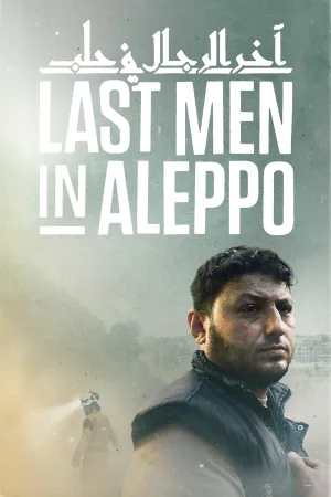 Watch and download Last Men in Aleppo online (2017)