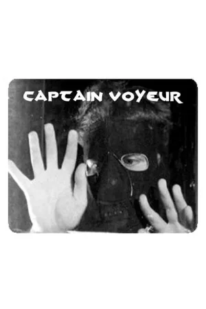 Watch and download Captain Voyeur online (1969)