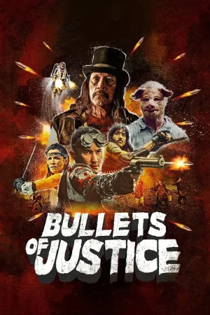 Watch and download Bullets of Justice online (2020)