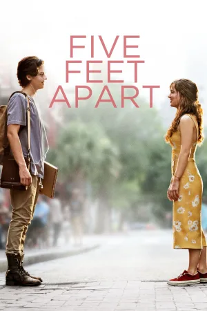 Watch and download Five Feet Apart online (2019)