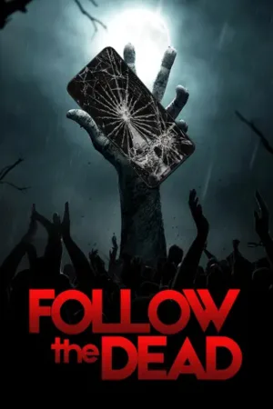 Watch and download Follow the Dead online (2020)