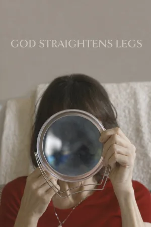 God Straightens Legs
