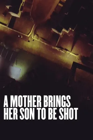 Watch and download A Mother Brings Her Son to Be Shot online (2017)