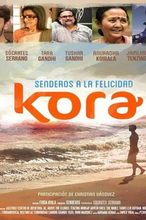 Watch and download Kora, Senderos a la Felicidad online (2015)