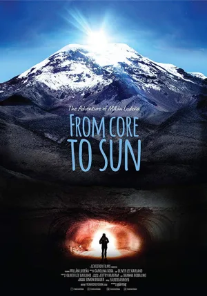 Watch and download From Core to Sun online (2018)