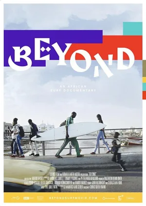 Watch and download Beyond: An African Surf Documentary online (2017)