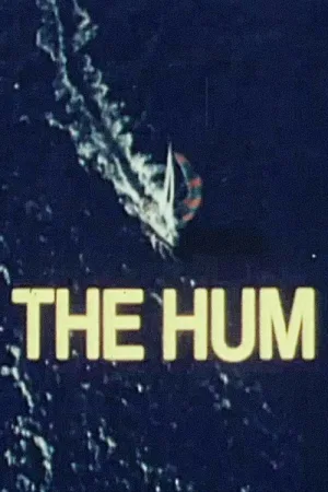 Watch and download The Hum online (1974)