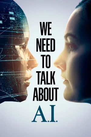Watch and download We Need to Talk About A.I. online (2020)