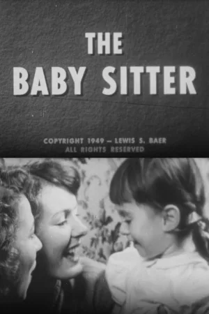 Watch and download The Baby Sitter online (1949)
