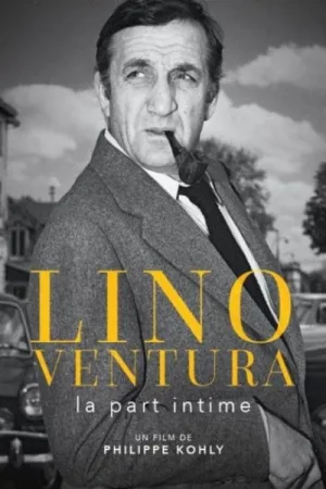 Lino Ventura, la part intime