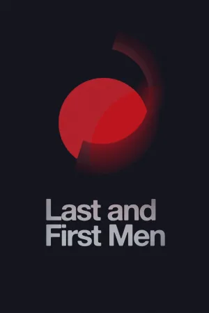 Watch and download Last and First Men online (2020)