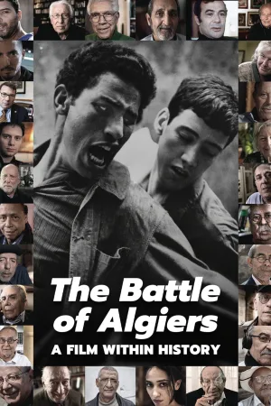 Watch and download The Battle of Algiers, a Film Within History online (2017)