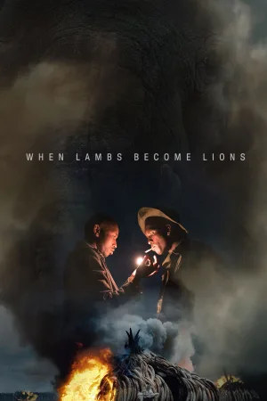 Watch and download When Lambs Become Lions online (2018)