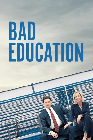 Watch and download Bad Education online (2019)