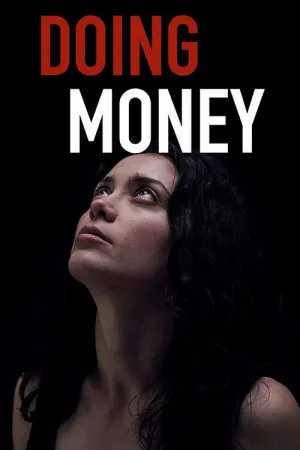 Watch and download Doing Money online (2019)